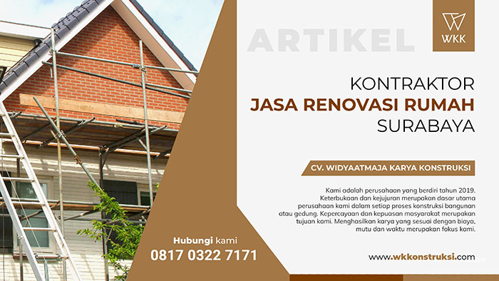 Kontraktor Jasa Renovasi Rumah Surabaya – WK Konstruksi